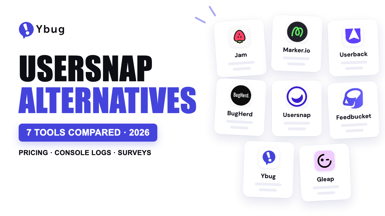 Usersnap alternatives: 7 tools compared for 2026